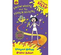 Snow White and the Seven Aliens (Seriously Silly Stories) by Anholt, Laurence (2002)