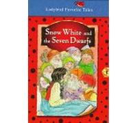 Snow White And the Seven Dwarfs (Ladybird favorite tales)