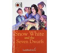 Snow White and the Seven Dwarfs: Ladybird Tales