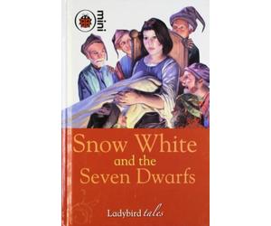 Snow White and the Seven Dwarfs: Ladybird Tales