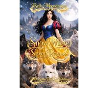 Snow White and the Seven Rogues: a Snow White Retelling: A Wolf Shifter Fairy Tale Retelling of Snow White