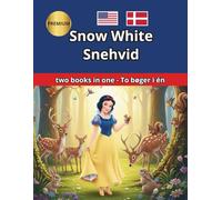 Snow White Snehvid English Dansk Bilingual Tosproget
