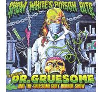 Snow White'S Poison Bite - Featuring: Dr. Gruesome And The Gruesome Gory