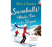 Snowballs: Winter Fun on the Slopes (The French Escapes)