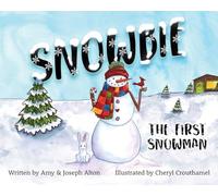 Snowbie: The First Snowman