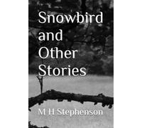 Snowbird and other stories: BOOK SIX OF THE ENGLISH GOTHIC SERIES