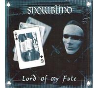 Snowblind - Lord Of My Fate
