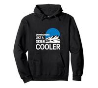 Snowboarder Like A Skier Only Cooler Winter Sports |---- Pullover Hoodie