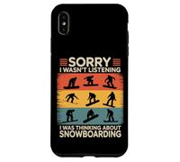 Snowboarder Sorry I Was Thinking About Snowboarding Case for iPhone XS Max