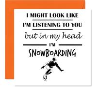 Snowboarding Birthday Card for Men Women - In my Head - Happy Birthday Card for Friend Husband Nan Auntie, 145mm Bday Greeting Cards