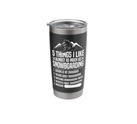 Snowboarding Snowboard Bacon 5 Things I Like Almost As Much Stainless Steel Insulated Tumbler