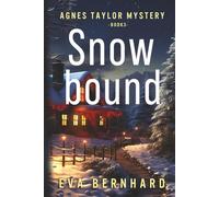 Snowbound - A Holiday Mystery (Agnes Taylor Mystery)