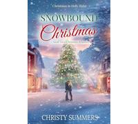 Snowbound Christmas: A Small Town Christmas Romance: 3 (Christmas in Holly Ridge)