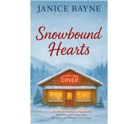 Snowbound Hearts: a novella of romance in Appalachia: Nine strangers. Three days. One storm that changes everything.