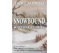 Snowbound & Other Stories