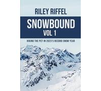 Snowbound Vol 1: Hiking the PCT in 2023's Record Snow Year