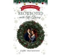 Snowbound with Mr Darcy: 1 (Christmas Variations: Pride & Prejudice Reimagined)
