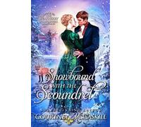 Snowbound with the Scoundrel: 2 (The Weatherby Wallflowers)