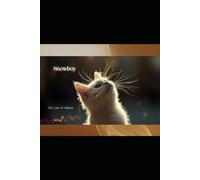 Snowboy, The Cats of Vilhum: The Lion King of Vilhum`s Deer Valley