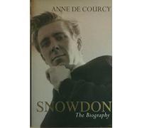 Snowdon: The Biography
