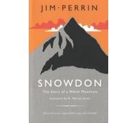 Snowdon - The Story of a Welsh Mountain
