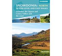 Snowdonia: 30 Low-level and Easy Walks - North: Snowdon, the Ogwen and Conwy Valleys and the coast (Cicerone Walking Guides)
