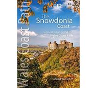 The Snowdonia Coast: Circular walks along the Wales Coast Path (Wales Coast Path: Top 10 Walks New edition)