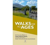 Walks for All Ages Snowdonia : And North West Wales