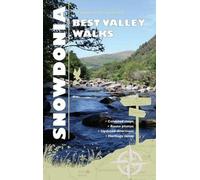 Snowdonia Valleys (Carreg Gwalch Best Walks)