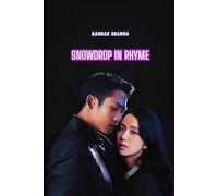 SNOWDROP IN RHYME: 9 (K-Drama in Rhyme)