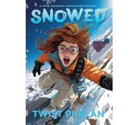 Snowed: 1 (Phee Mahoney Adventure Mysteries)