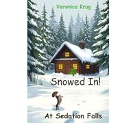 Snowed In! At Sedation Falls: At Sedation Falls: 4 (Toasted Marshmallows)
