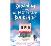 Snowed in at the Wildest Dreams Bookshop: New for 2025, a gorgeously cosy rom-com for YA readers: Book 2