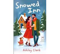 Snowed Inn: A Cozy Small-Town Christmas Romance (A Holly Hollow Romance)