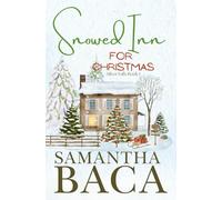 Snowed Inn For Christmas (Silver Falls)