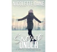 Snowed Under: A Lesbian Romance Novel