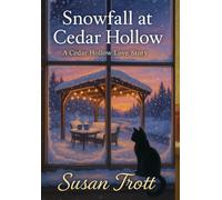 Snowfall at Cedar Hollow: A Cedar Hollow Love Story: 1