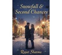 Snowfall & Second Chances: A cozy small-town enemies-to-lovers Christmas romance