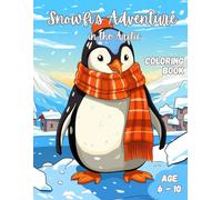Snowfi's Adventure in the Arctic: A Fun Coloring Book for Kids Ages 6-10