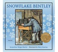 Snowflake Bentley: A Caldecott Award Winner
