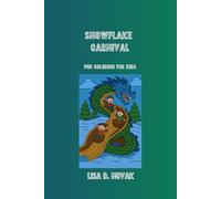 SNOWFLAKE CARNIVAL: Christmas Coloring Edition