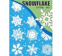 Snowflake Cutting Dies: Create Stunning Paper Snowflakes with Step-by-Step Templates for All Skill Levels