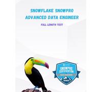 Snowflake SnowPro Advanced Data Engineer: Master Snowflake data engineering. Ace the SnowPro Advanced Data Engineer certification.