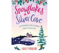 Snowflakes on Silver Cove : A festive, feel-good Christmas romance