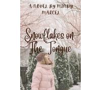 Snowflakes On The Tongue
