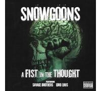 Snowgoons - Fist in the Thought