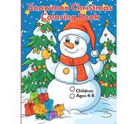SNOWMAN CHRISTMAS COLORING BOOK: 30 Pages of Easy to Color Christmas Holiday Themed Scenes
