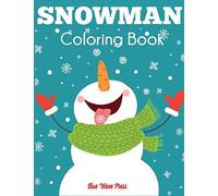 Snowman Coloring Book: Jumbo Winter Coloring Book for Kids