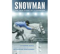 Snowman: The True Story of a Champion