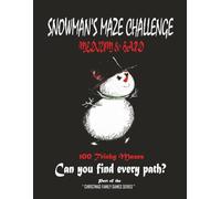 SNOWMAN'S MAZE CHALLENGE, Medium & Hard: 100 Tricky Mazes, Can you find every path? Part of the "Christmas Family Games Series"